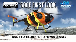 Simple challenging high performance First Look at Cowan Sim 500E Helicopter MSFS [upl. by Cerellia]