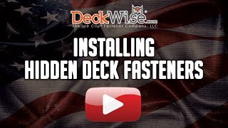 Installing DeckWise® Hidden Deck Fasteners [upl. by Odlanyer]