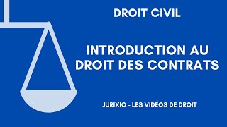 Le droit des contrats introduction au droit des contrats [upl. by Eille360]