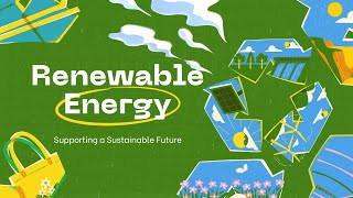 The Science of Renewable Energy  How It Powers Our World [upl. by Atsev]