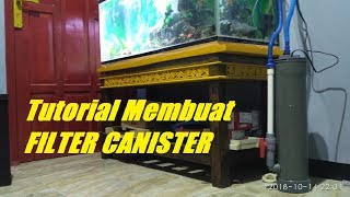 Tutorial Cara Membuat Filter Aquarium Canister Dengan Pralon [upl. by Nerta997]