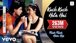 Kuch Kuch Hota Hai  Title Track  Lyric Video  Shahrukh Khan Kajol Rani Mukerji [upl. by Anilec]