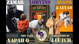 My History My Heritage Empowerment Summit  Charleston SC amp Ballin’ Thru Babylon Bash B3  ATL [upl. by Gupta]