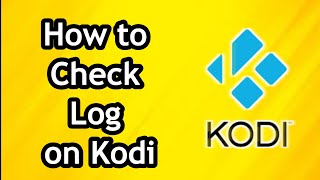 How to Check Log on Kodi [upl. by Bahner]