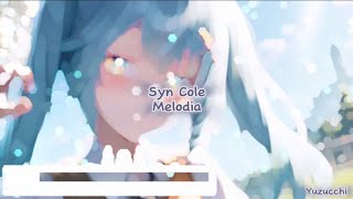 Nightcore  Melodia Syn Cole [upl. by Ahsaetan757]