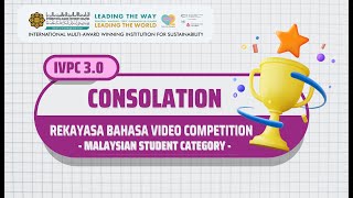 Consolation Place Rekayasa Bahasa Video Competition Malaysian Student Category IVPC 30 [upl. by Mosnar836]