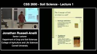 PLSCS 2600  1  Intro to Soil Science  Prof Jon RussellAnelli  Cornell University [upl. by Samuel499]