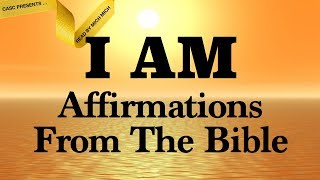 I AM Affirmations From The Bible AUDIO BIBLE SCRIPTURES Faith Declarations  Amazing Grace [upl. by Shaw]