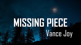 Vance Joy  Missing Piece Lyrics [upl. by Schach]