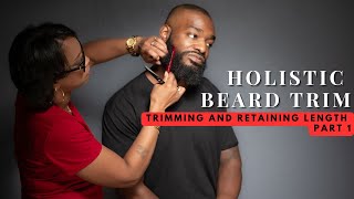 Holistic Beard Trim  Part 1  Trimming And Retaining Length [upl. by Haydon]