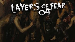 LAYERS OF FEAR 004  Haut [upl. by Attaynek215]