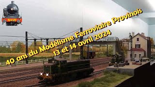 40 ans du Modélisme Ferroviaire Provinois avril 2024 [upl. by Arjan981]