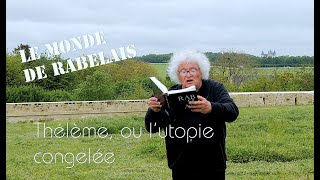 Rabelais  Thélème ou lutopie congelée [upl. by Quartas]