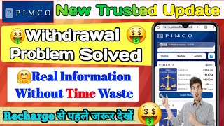 Pimco App New Trusted Update  Withdrawal Problem Solved  Pimco App Today Withdrawal Received [upl. by Stutman688]