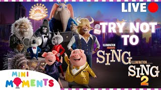 Try Not To SING Challenge  Songs From Sing And Sing 2  Mini Moments [upl. by Lilah]