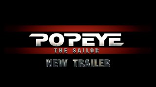 Popeye The Sailor  New Trailer 2023 [upl. by Oglesby]