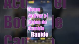 Como Activar el Boton de Cambio Rapido de Arma en Call Of Duty Mobile [upl. by Polad70]