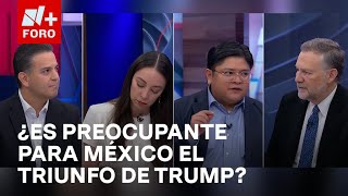 ¿México debe encender las alarmas luego del triunfo de Trump en EEUU  Es la Hora de Opinar [upl. by Carola]