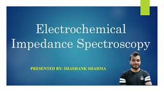 Electrochemical Impedance Spectroscopy  Electrochemistry [upl. by Hsemin84]