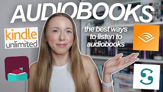 Whats the best way to listen to audiobooks Audible Scribd Libby or Kindle Unlimited [upl. by Trish]