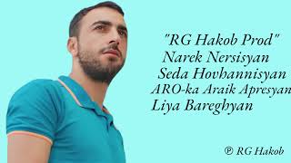 quotRG Hakobquot X Narek Nersisyan X Seda Hovhannisyan X AROka X Liya Barseghyan  🔝 TOP MIX ERGER 2024 🎧 [upl. by Valleau]