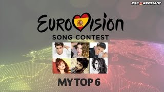 Eurovision 2016 Spain Objetivo Eurovisión l My Top 6 [upl. by Nesyla]