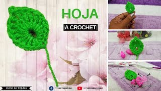 Tutorial como hacer una Hoja a Crochet  Curso de Crochet  Vivirtejiendo [upl. by Auliffe]