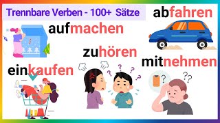 Trennbare Verben im Deutschen 100 Beispiele für tägliche Sätze  Deutsch A1A2 [upl. by Langley]