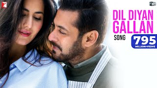 Dil Diyan Gallan Song  Tiger Zinda Hai  Salman Khan Katrina Kaif  Atif Aslam  Vishal amp Shekhar [upl. by Neslund]