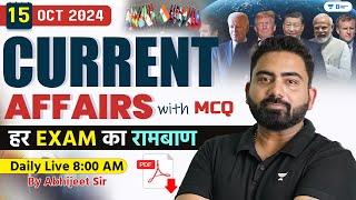 15 October Current Affairs 2024  Current Affairs Today  Current Affairs by Abhijeet Sir [upl. by Lorie669]