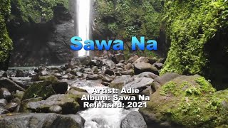 Sawa Na  Adie KARAOKEINSTRUMENTAL [upl. by Nylaj773]