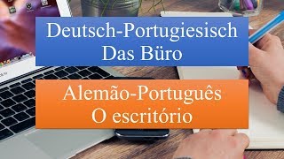 💻DeutschPortugiesisch  das Büro  Alemãoportuguês  o escritório 🖨 [upl. by Mali]