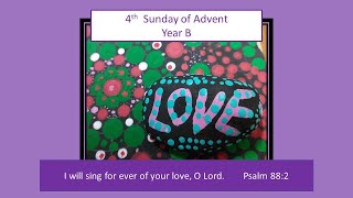 4th Sunday of Advent Year B [upl. by Enilra217]