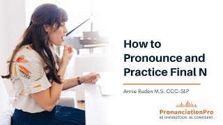 How To Pronounce amp Practice Final N [upl. by Gulick]