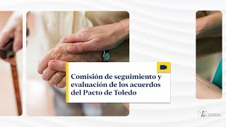 Comisión de seguimiento y evaluación de los Acuerdos del Pacto de Toledo  08042024 [upl. by Ssidnac708]