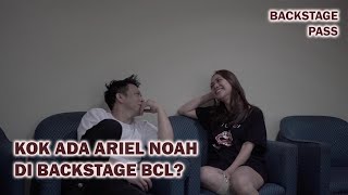 Kok Ada Ariel Noah di Backstage BCL [upl. by Deborah275]