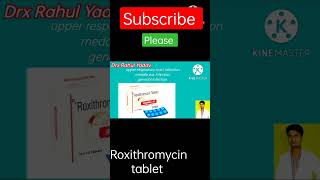 Roxithromycin Tablet use in hindi kan infectiongala infection tronslitisferenjaitisdrrsyadav [upl. by Naves104]