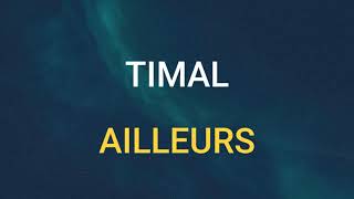 🎧 TIMAL  AILLEURS SLOWED amp REVERB [upl. by Eyaj13]