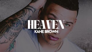 Kane Brown  Heaven Lyrics [upl. by Ardnnek]