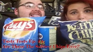 Tasty Tests Ep 44 Are These The Saltiest Chips Ever [upl. by Sterrett]