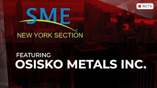 RCTV  Osisko Metals OnSite SME New York [upl. by Asare]