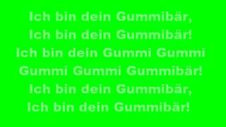 Ich bin dein Gummibär mit Songtext [upl. by Aceber207]