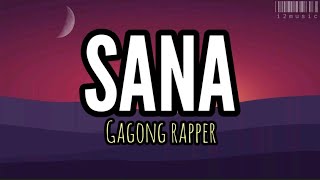 Sana Gagong Rapper Lyrics720P HD [upl. by Goddord]