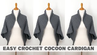 Easy Crochet Cocoon Cardigan [upl. by Arva]