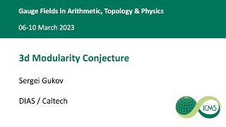 3d Modularity Conjecture Sergei Gukov 632023 [upl. by Ochs]