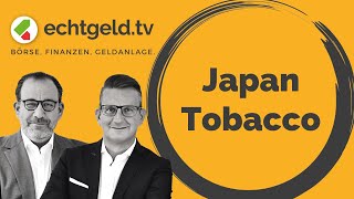 Japan Tobacco  echtgeldtv vom 13092024 [upl. by Navnod]