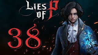 Lets Play Lies of P  Episode 38 Hugo And Alidoro [upl. by Wearing]