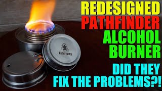 The NEWLY Redesigned Pathfinder School Alcohol Stove  Did They FIX the Issues [upl. by Seena528]