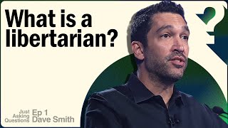 What is a libertarian  Dave Smith  Just Asking Questions  Ep 1 [upl. by Haukom]