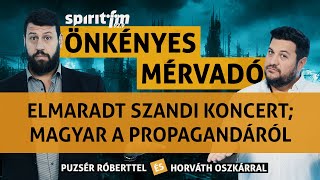 Elmaradt Szandi koncert Magyar a propagandáról –Önkényes Mérvadó 2024683 [upl. by Enamrahc]